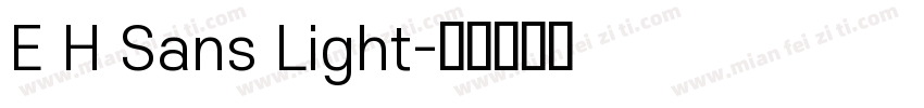 E H Sans Light字体转换